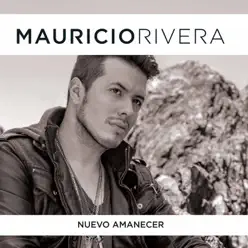 Nuevo Amanecer - Mauricio Rivera