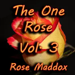 The One Rose, Vol. 3 - Rose Maddox