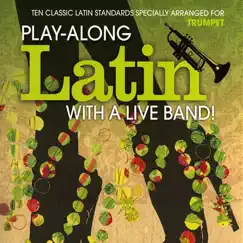 Trumpet: Play-Along Latin with a Live Band by The Backing Tracks album reviews, ratings, credits