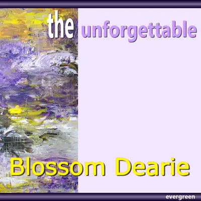 Blossom Dearie – the Unforgettable - Blossom Dearie