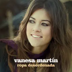Ropa Desordenada - EP - Vanesa Martín
