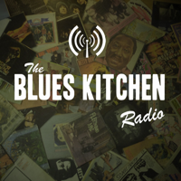 The Blues Kitchen Podcast podcast