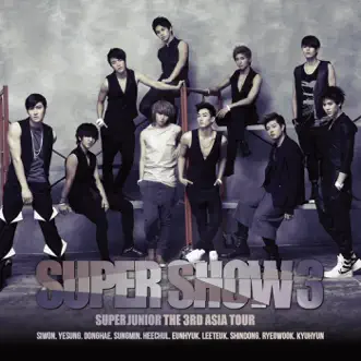 Super Show 3 - The 3rd Asia Tour (Live) by SUPER JUNIOR album reviews, ratings, credits