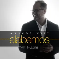 Alabemos - Single - Marcos Witt