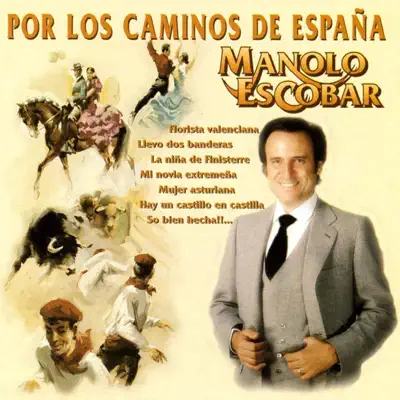 Por los Caminos de España - Manolo Escobar