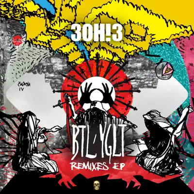 BTL/YGLT (Remixes) - EP - 3oh!3