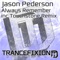 Always Remember (Touchstone Remix) - Jason Pederson lyrics