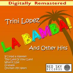 La Bamba and Other Hits - Trini Lopez