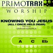 Knowing You Jesus (Low Key: A) [Performance Backing Track] artwork