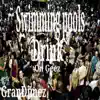 Swimming Pools Drink On Geez - Single album lyrics, reviews, download