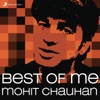Best of Me: Mohit Chauhan, 2013