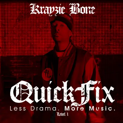 QuickFix: Less Drama. More Music. - Krayzie Bone QuickFix: Less Drama. More Music. - Krayzie Bone