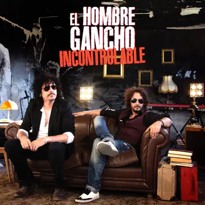 Incontrolable - Single - El Hombre Gancho