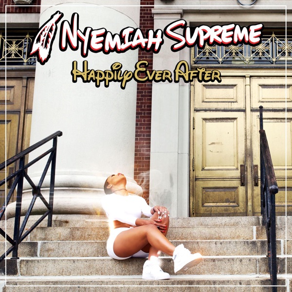 Happily Ever After - EP - Nyemiah Supreme