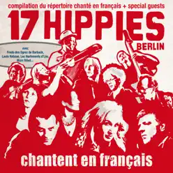 17 Hippies chantent en français - 17 Hippies