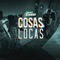 Cosas Locas - Danny Romero lyrics