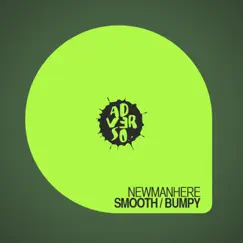 Smooth / Bumpy - Single by Newmanhere album reviews, ratings, credits