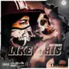 Stream & download Like This (Radio Edit) - Single