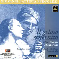 Pergolesi: Il geloso schernito by Compagnia del Teatro Musicale da Camera di Villa Olmo, Orchestra Sinfonica Di Torino Della RAI, Ennio Gerelli, Max Rudolf, Elda Ribetti & Dino Montovani album reviews, ratings, credits