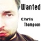 Wanted - Chris Thompson lyrics