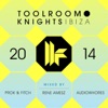 Toolroom Knights Ibiza 2014, 2014