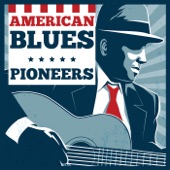 American Blues Pioneers artwork