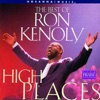The Best of Ron Kenoly : High Places