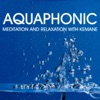 Aquaphonic (Meditation and Relaxation With Kemane), 2008