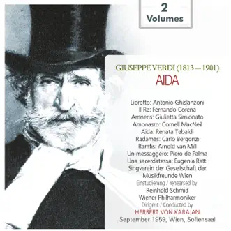 Verdi: Aida (1959) by Wiener Singverein, Cornell MacNeil, Eugenia Ratti, Herbert von Karajan, Fernando Corena, Renata Tebaldi, Carlo Bergonzi, Arnold van Mill, Vienna Philharmonic, Giulietta Simionato & Oliviero de Fabritiis album reviews, ratings, credits