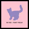 Funky Feelin' - Single album lyrics, reviews, download
