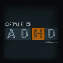 Adhd - EP by Royal Flush album reviews, ratings, credits