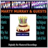 Your Birthday Present - Marty Murray & Guests