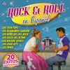 Rock & Roll En Español (20 Éxitos Indispensables)