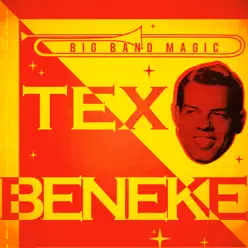 Big Band Magic - Tex Beneke Big Band Magic - Tex Beneke