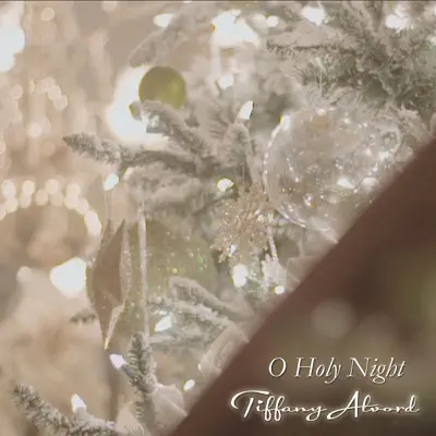 O Holy Night - Single - Tiffany Alvord