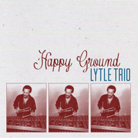 Johnny Lytle Trio - Happy Ground artwork