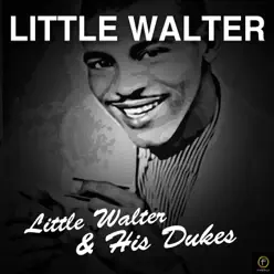 Little Walter & His Dukes - EP - Little Walter