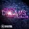 Dreams (feat. Goldillox) - Agent K lyrics