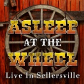 Asleep At the Wheel – Live in Sellersville artwork