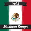 Mexican Songs (Volume 3) album lyrics, reviews, download
