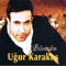 Bilemedim - Uğur Karakuş lyrics