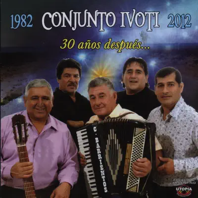 30 Años Después - Conjunto Ivoti