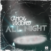 All Night - Camo & Krooked