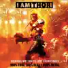 I Am Thor (Original Motion Picture Soundtrack) album lyrics, reviews, download