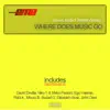 Where Does Music Go (feat. Saretta Wesley) [Remixes] album lyrics, reviews, download