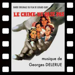 Le crime ne paie pas - EP (Remastered) - Georges Delerue Le crime ne paie pas - EP (Remastered) - Georges Delerue