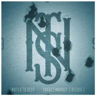 Target Market [Recoil] by Notes to Self album reviews, ratings, credits