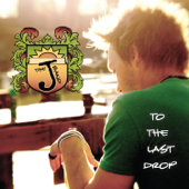 To the Last Drop - The J Band