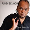 Ruben Semmoh - Sebi Dey Sondro Yu