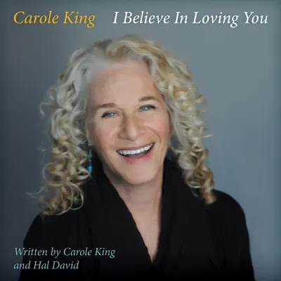 I Believe In Loving You - Single - Carole King